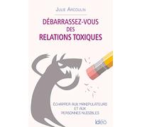 Se débarrasser des relations toxiques