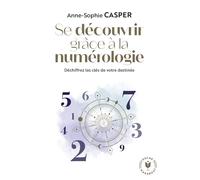 Se découvrir grâce à la numérologie