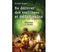 Se délivrer des sortilèges et de la fatalité