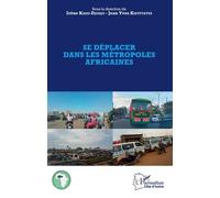 Se Déplacer Dans Les Métropoles Africaines