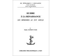 Se dire à la Renaissance : Les mémoires au XVIe siècle