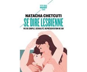 Se dire lesbienne Natacha Chetcuti (Auteur), Michel Bozon (Préface)