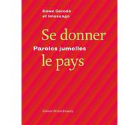 Se donner le pays - paroles jumelles Paroles jumelles - Imasango - Doucey Bruno - broché - Poésie
