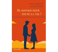 Se donner pour toute la vie !
