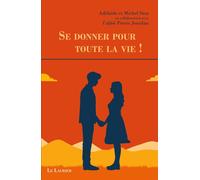 Se Donner Pour Toute La Vie !