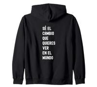 Sé El Cambio Que Quieres Ver en El Mundo Sweat à Capuche