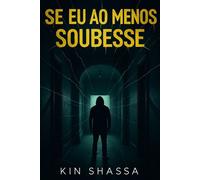 Se eu ao menos soubesse - Kin Shassa - Happy End - ebook (ePub) - Livre