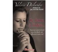 Se Faire À L'idée... - Traverser Sereinement Tous Les Deuils Qui Affectent Notre Vie !