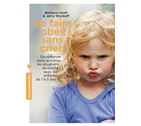 Se faire obéir sans crier