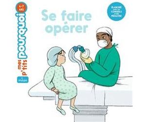 Se faire opérer Agnès Cathala (Auteur), Amélie Videlo (Illustration)