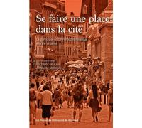 Se faire une place dans la cité La participation des groupes religieux à la vie urbaine - Frédéric Dejean - Presses Universite De Montreal - broché - Guide
