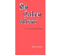 Se faire virer (NED 2024) Suivi de Camera obscura - Manon Delatre - Du Commun Les Eds - broché - Etude