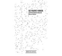 Se faire virer: Suivi de Camera obscura