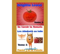Se farcir la Tomate Tome 3 - Purée j'ai la Patate Tome 4