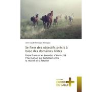 Se fixer des objectifs precis A base des domaines licites Entre français et ewondo, s'etait cree l'harmattan qui ballottait entre la realite et la fatalite - Léon Amougou - Croix Du Salut - broché - G