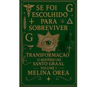 Se foi escolhido para sobreviver: Despertar-o código quântico da essência