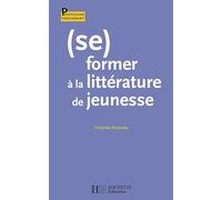 Christian Poslaniec – (Se) former à la littérature de jeunesse – Broché