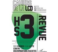 Camille Gourdeau – (Se) former à la lutte contre les discriminations racistes – Hors série 3 – Broché