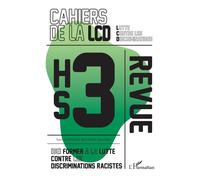 Camille Gourdeau – (Se) former à la lutte contre les discriminations racistes – Hors série 3 – Broché