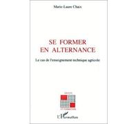 Se Former En Alternance - Le Cas De L'enseignement Technique Agricole