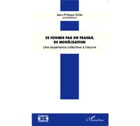 Jean-Philippe Gillier – Se former par un travail de modélisation – Broché