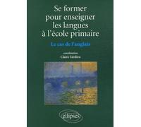 Se former pour enseigner les langues à l'école primaire: Le cas de l'anglais