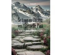 Se Frayer un Chemin Parmi les mensonges terrestres - Nicole Ribuot - Bookelis - broché - Essai