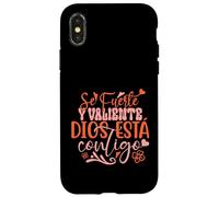 Se Fuerte Y Valiente Dios Esta Contigo Coque pour iPhone X/XS