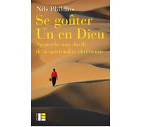Se goûter Un en dieu Approche non duelle de la spiritualité - Nils Phildius - Labor Et Fides - broché - Essai