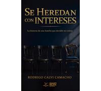 Se heredan con intereses: La historia de una familia que decidió no contar