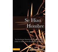 Se hizo hombre: A Great Story of How God Became a Man