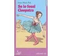 Se io fossi Cleopatra