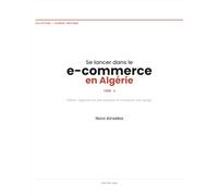 Se lancer dans le e-commerce en Algerie - Tome 3: Piloter, négocier ses fournisseurs et structurer son équipe