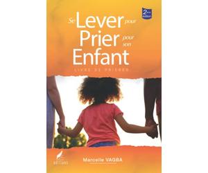 Se lever pour prier pour son enfant