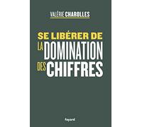 Se libérer de la domination des chiffres