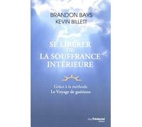 Se libérer de la souffrance intérieure