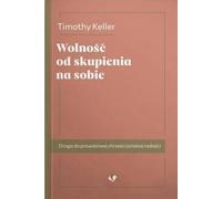 Se libérer de l'égocentrisme - Timothy Keller (Buch auf Polnisch)
