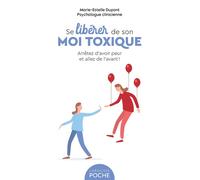 Se libérer de son moi toxique