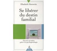 Se libérer du destin familial