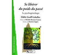 SE LIBERER DU POIDS DU PASSE