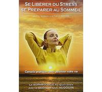 Se Libérer Du Stress - Se Préaprer Au Sommeil - Conseils Pratiques Pour Positiver Votre Vie
