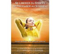 Se libérer du Stress - Se préparer au sommeil E