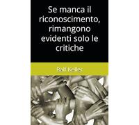 Se manca il riconoscimento, rimangono evidenti solo le critiche: Sviluppare la cultura dell'errore in una cultura della sicurezza attraverso l'apprezzamento e la critica costruttiva
