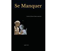 Se manquer: Du désir de l'Autre à l'Autre comme désir