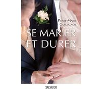 Se marier et durer