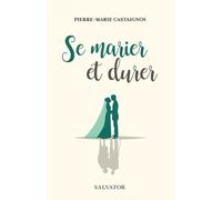 Se Marier Et Durer