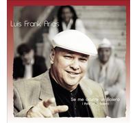 Se Me Ocurre Un Bolero by Luis Frank Arias [CD] NEUF