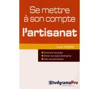 Se Mettre À Son Compte : L'artisanat