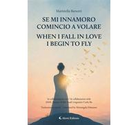 Se mi innamoro comincio a volare - When I fall in love I begin to fly - Maristella Barsotti - Aletti Editore - ebook (ePub) - Livre