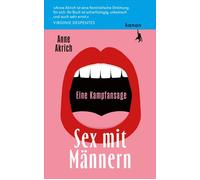 Se* mit Männern Eine Kampfansage - Anne Akrich - Kanon Verlag - ebook (ePub) - Livre